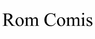 ROM COMIS