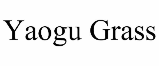 YAOGU GRASS
