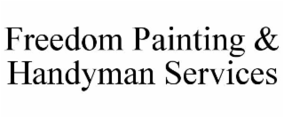 FREEDOM PAINTING & HANDYMAN SERVICES