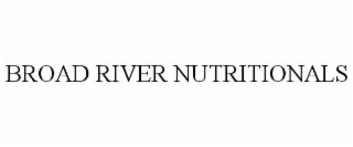 BROAD RIVER NUTRITIONALS
