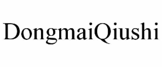 DONGMAIQIUSHI