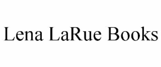 LENA LARUE BOOKS