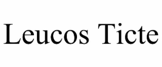 LEUCOS TICTE