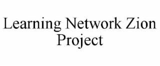 LEARNING NETWORK ZION PROJECT