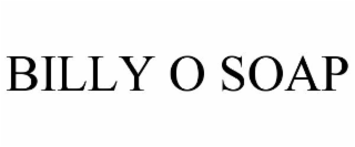 BILLY O SOAP