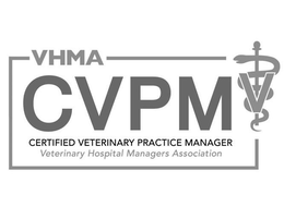VHMA CVPM CERTIFIED VETERINARY PRACTICE MANAGER VETERINARY HOSPITAL MANAGERS ASSOCIATION