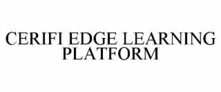CERIFI EDGE LEARNING PLATFORM