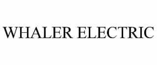 WHALER ELECTRIC