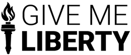 GIVE ME LIBERTY