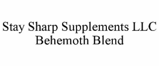 STAY SHARP SUPPLEMENTS LLC BEHEMOTH BLEND