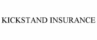 KICKSTAND INSURANCE