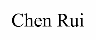 CHEN RUI