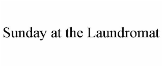 SUNDAY AT THE LAUNDROMAT