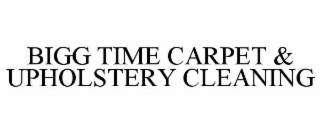 BIGG TIME CARPET & UPHOLSTERY CLEANING