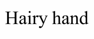 HAIRY HAND