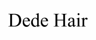 DEDE HAIR