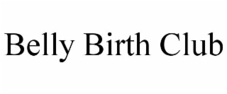 BELLY BIRTH CLUB