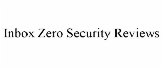 INBOX ZERO SECURITY REVIEWS