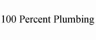 100 PERCENT PLUMBING