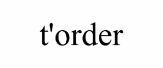 T'ORDER