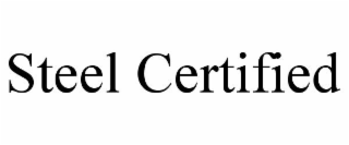 STEEL CERTIFIED