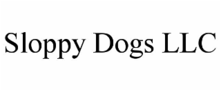 SLOPPY DOGS LLC