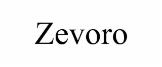 ZEVORO