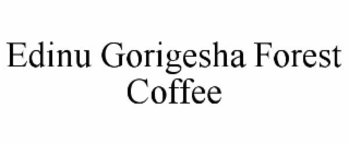 EDINU GORIGESHA FOREST COFFEE