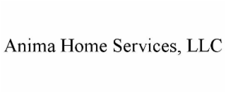 ANIMA HOME SERVICES, LLC