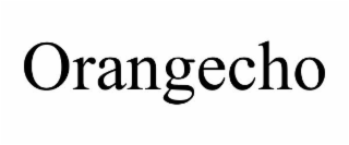 ORANGECHO