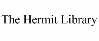 THE HERMIT LIBRARY