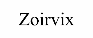 ZOIRVIX
