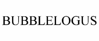 BUBBLELOGUS