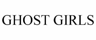 GHOST GIRLS