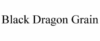 BLACK DRAGON GRAIN