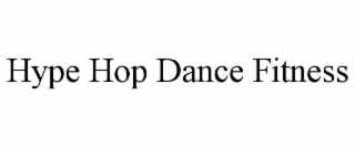 HYPE HOP DANCE FITNESS