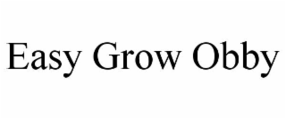 EASY GROW OBBY
