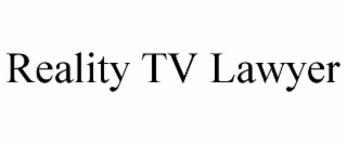 REALITY TV LAWYER