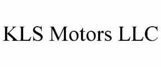 KLS MOTORS LLC