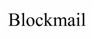 BLOCKMAIL