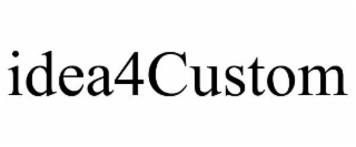 IDEA4CUSTOM