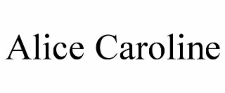 ALICE CAROLINE