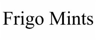 FRIGO MINTS