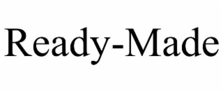 READY-MADE