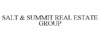 SALT & SUMMIT REAL ESTATE GROUP