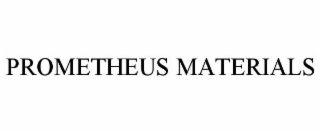 PROMETHEUS MATERIALS