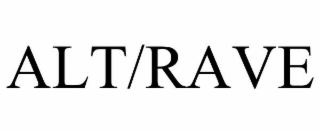 ALT/RAVE