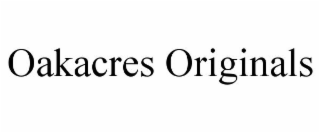 OAKACRES ORIGINALS