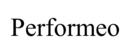 PERFORMEO