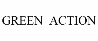 GREEN ACTION